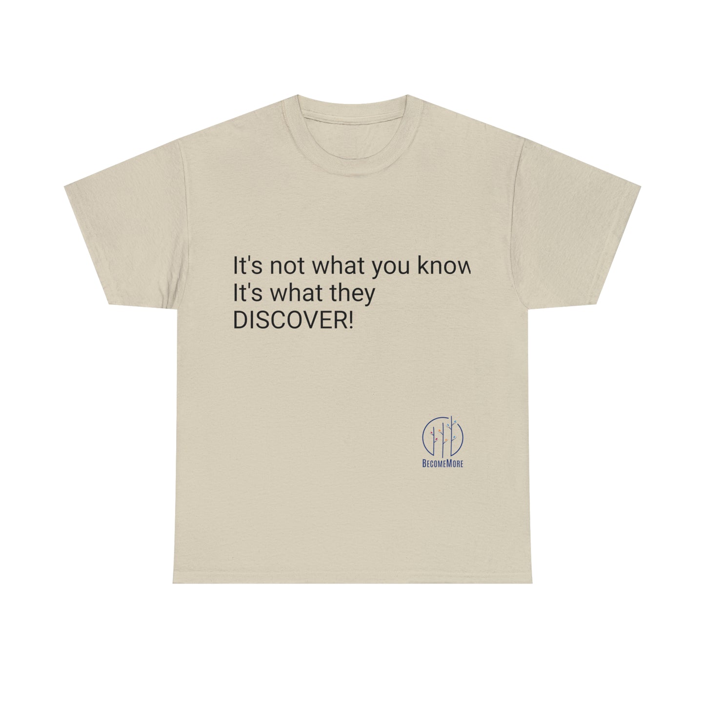 It's not what you know T-Shirt