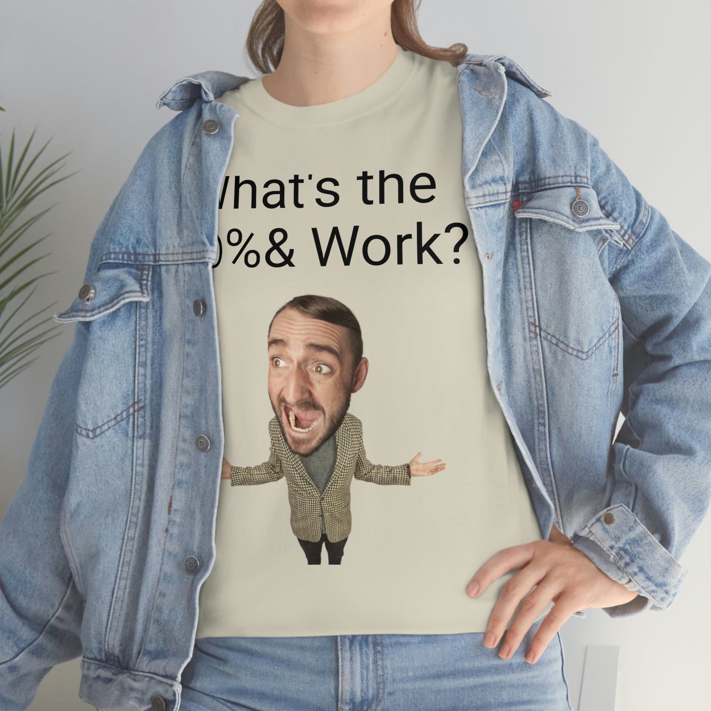 What's the *@%& Work?