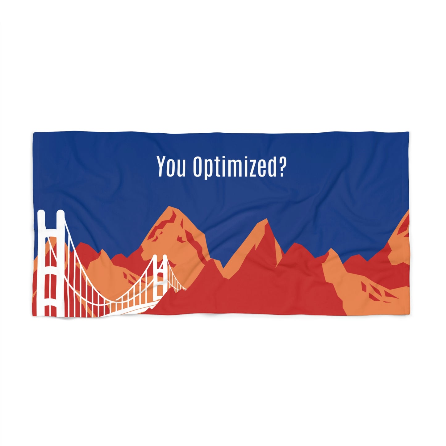 You Optimized? Beach Towel