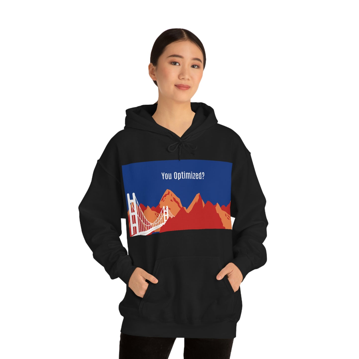 You Optimized? Hoodie