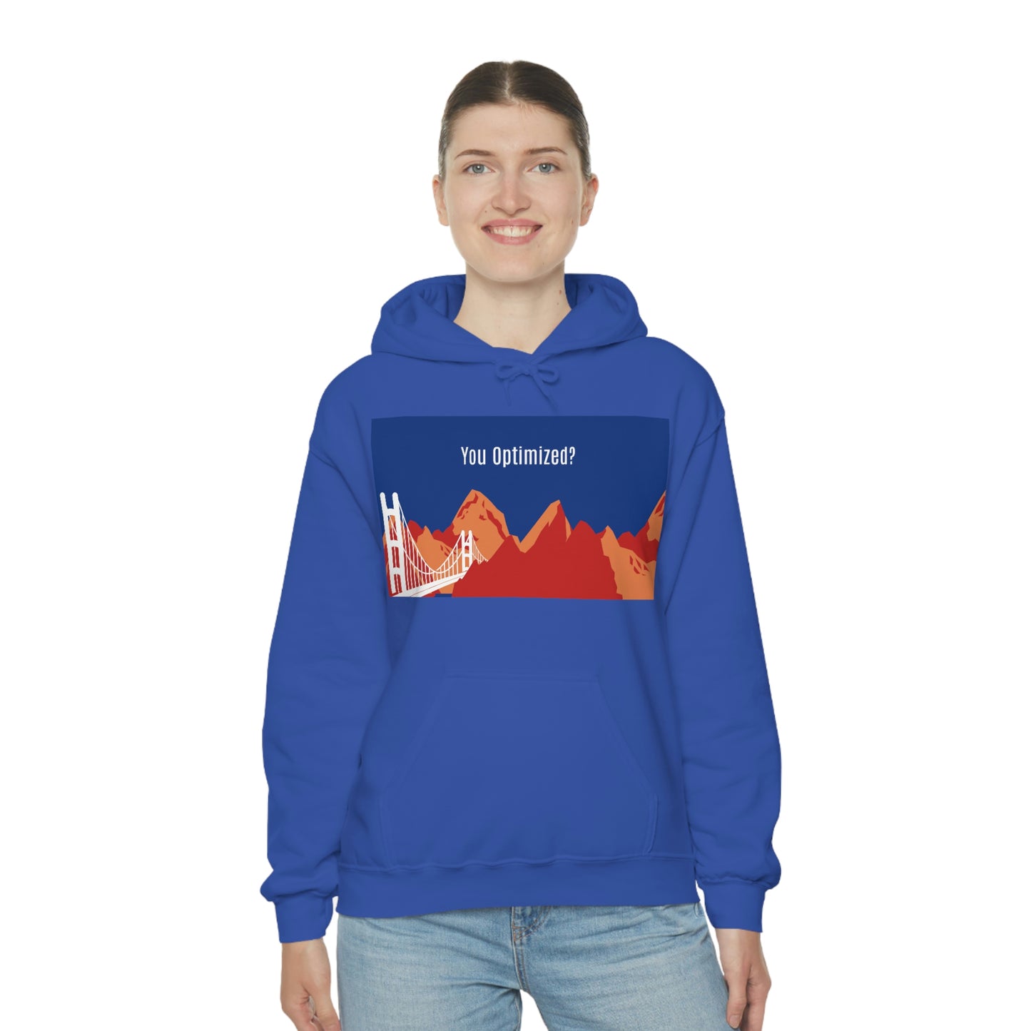 You Optimized? Hoodie