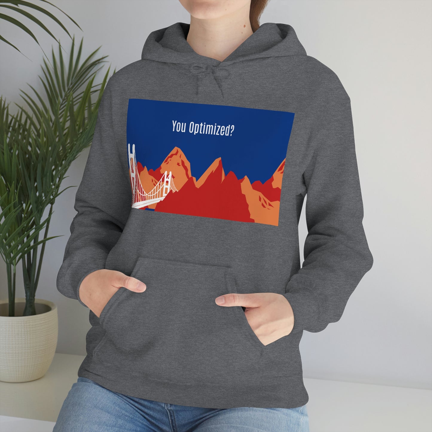 You Optimized? Hoodie