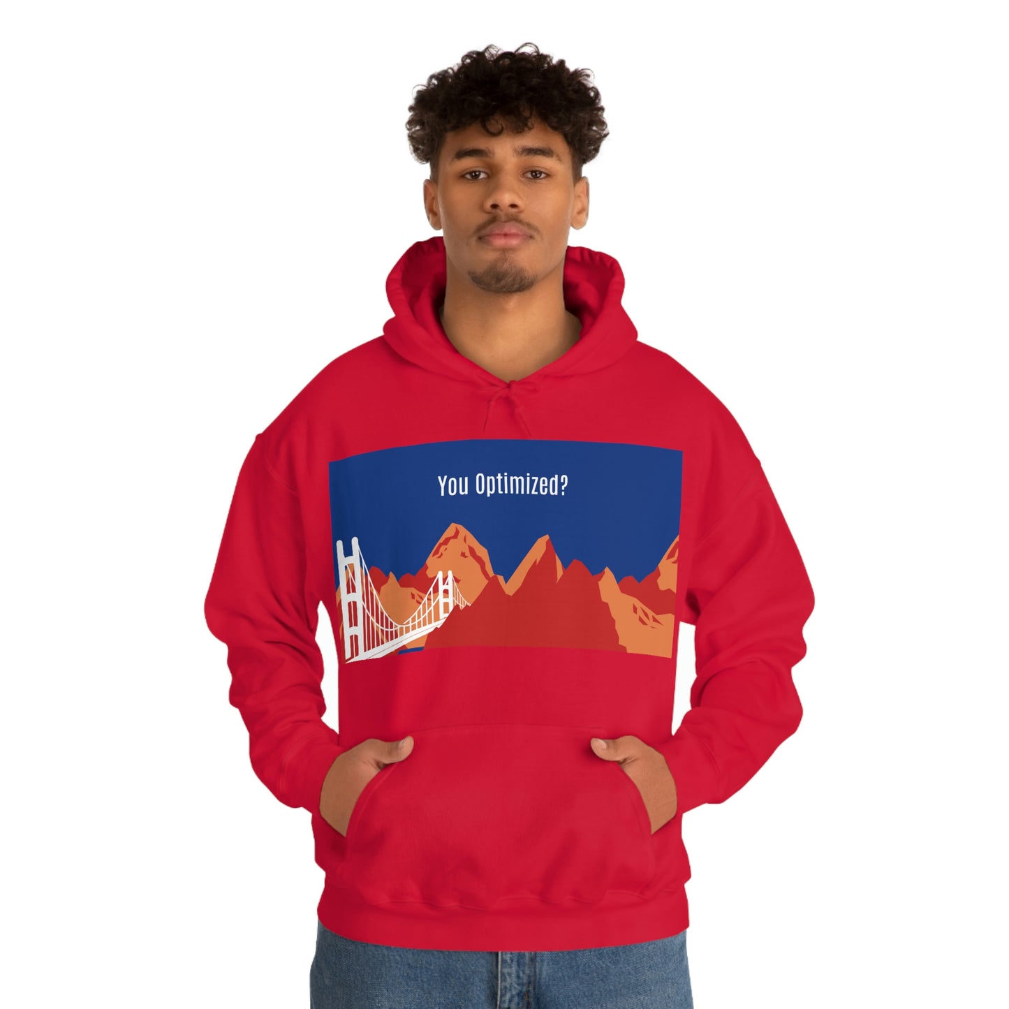 You Optimized? Hoodie