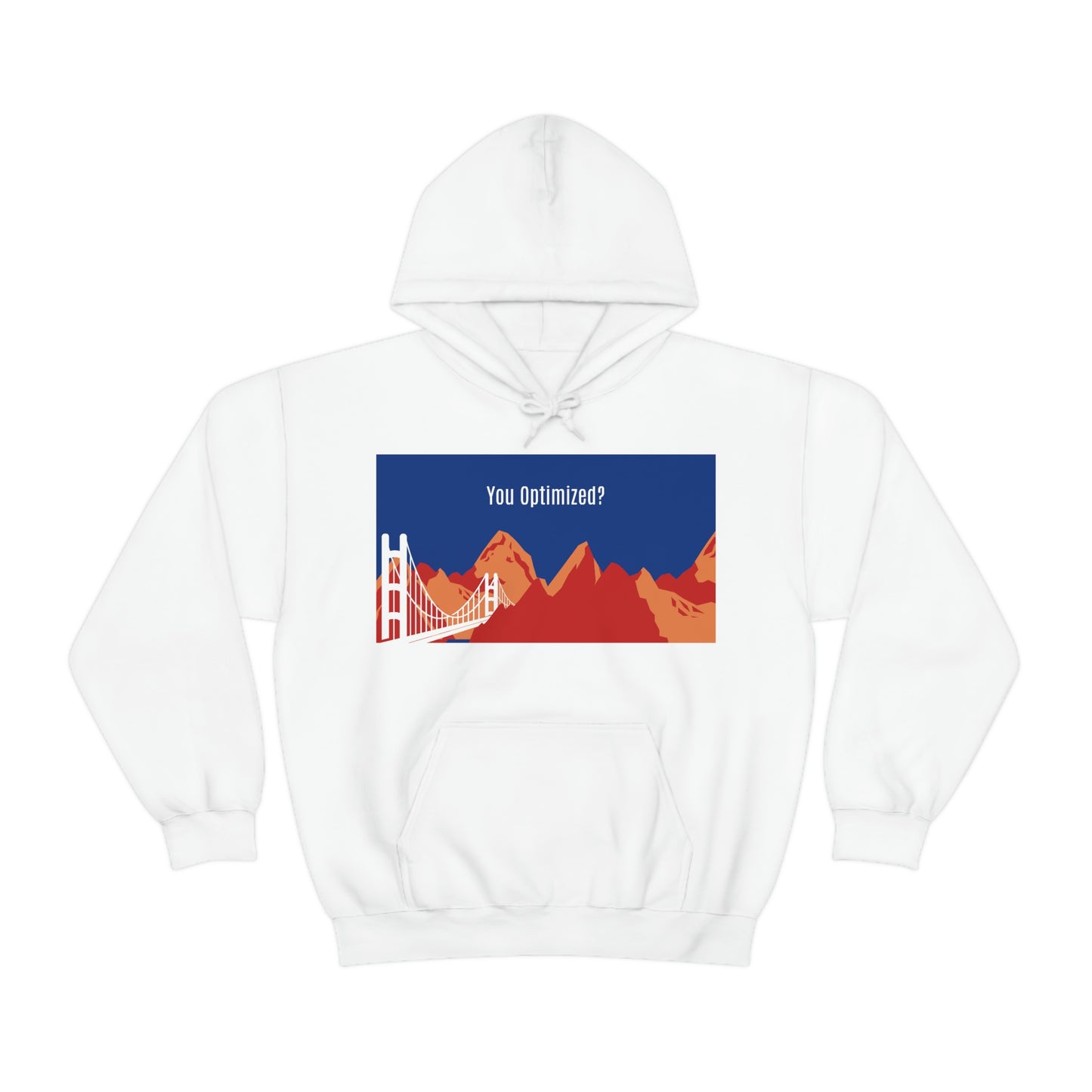 You Optimized? Hoodie