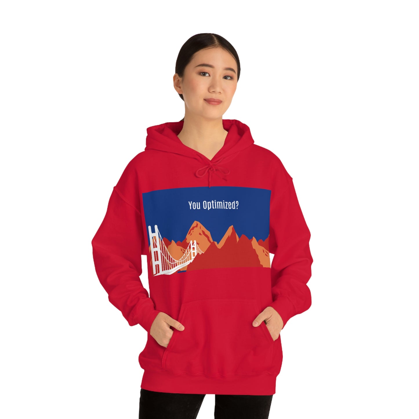 You Optimized? Hoodie