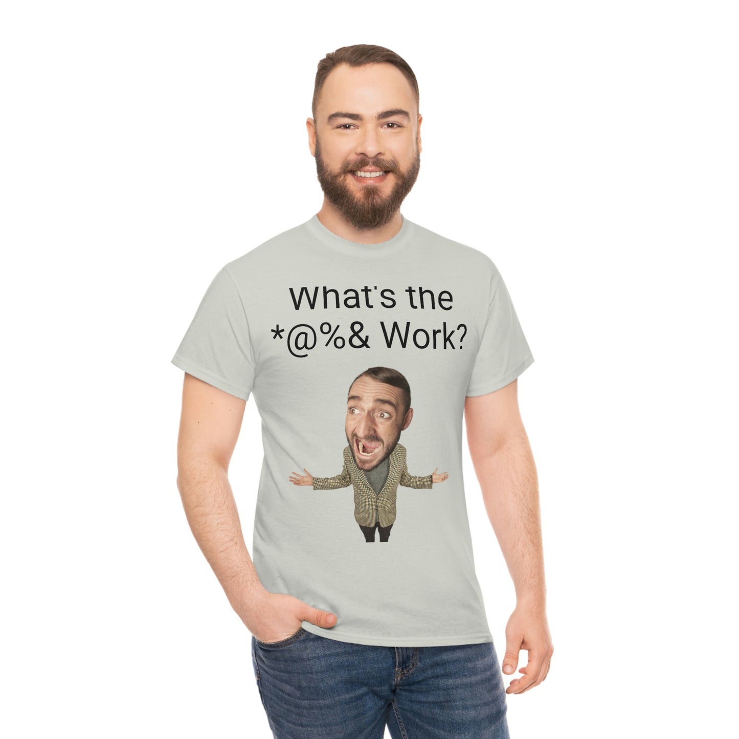 What's the *@%& Work?