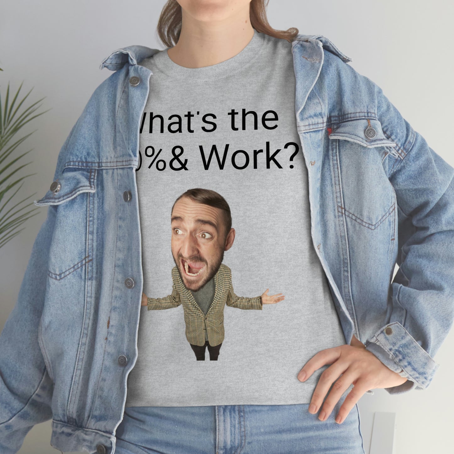 What's the *@%& Work?