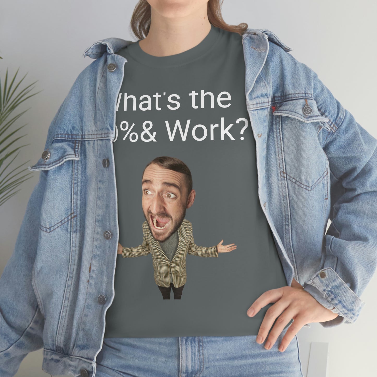 What's the *@%& Work?