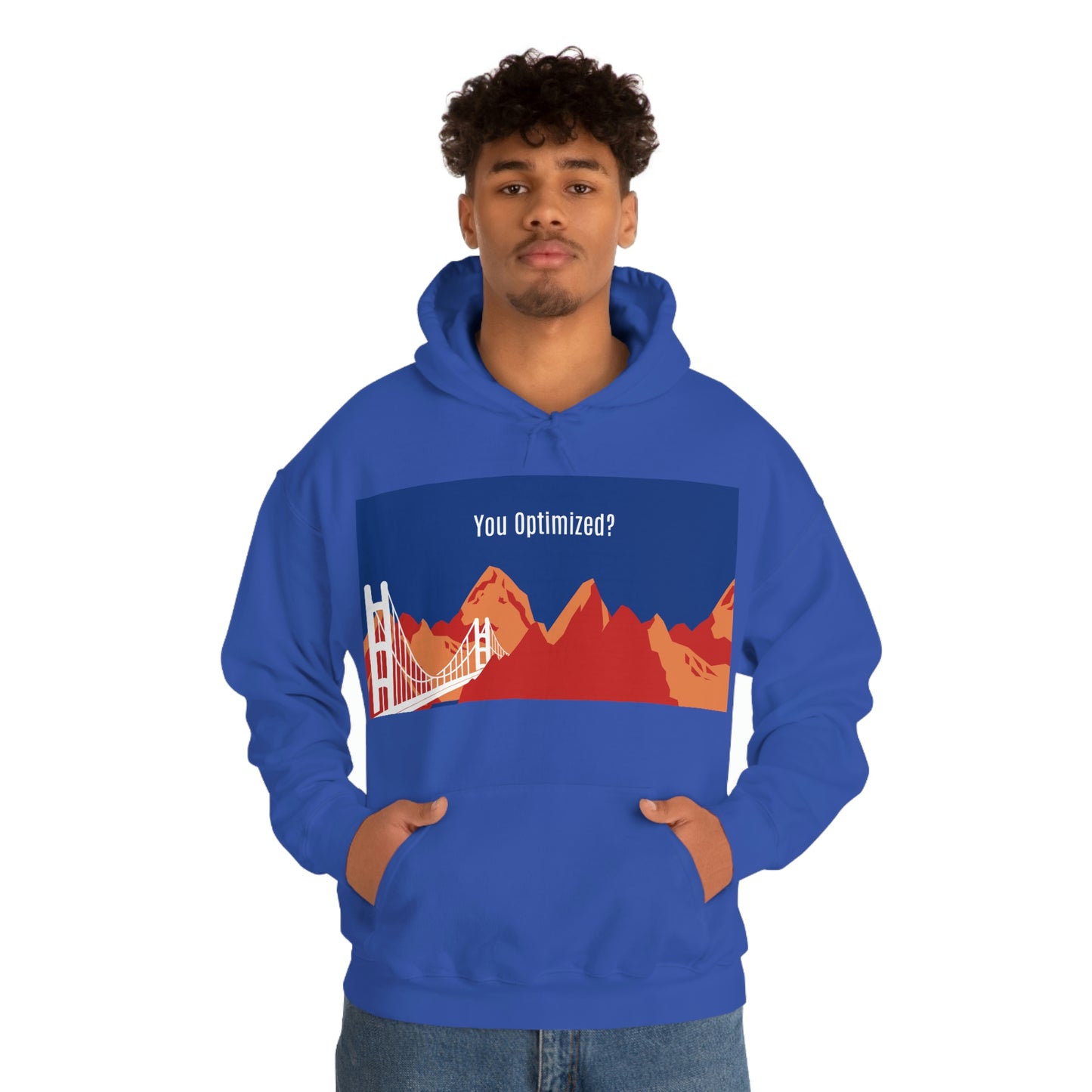 You Optimized? Hoodie