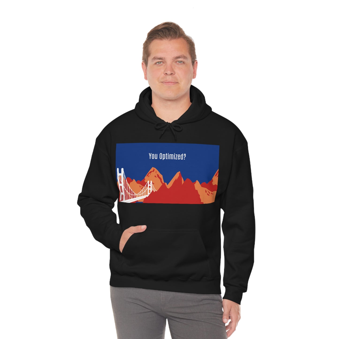 You Optimized? Hoodie