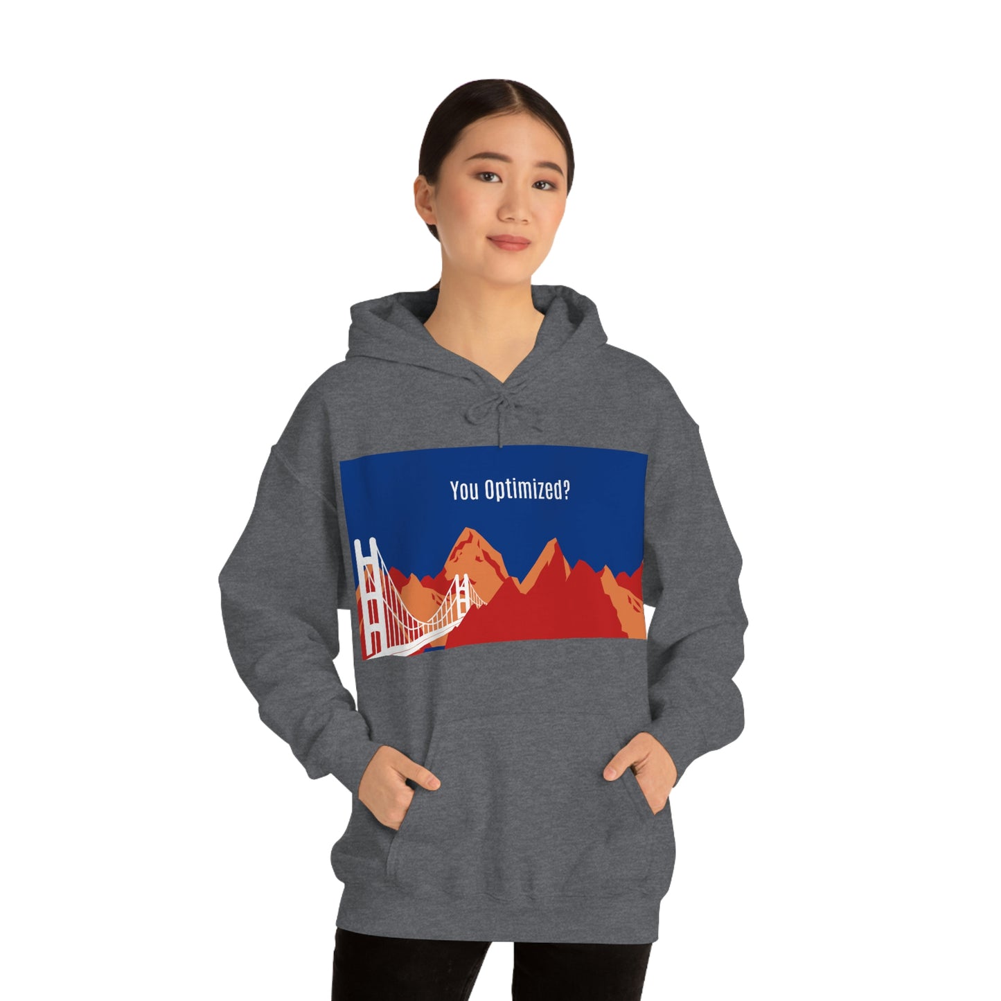 You Optimized? Hoodie