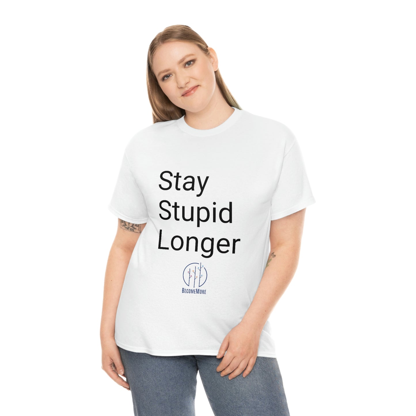 Stay Stupid Longer Tee