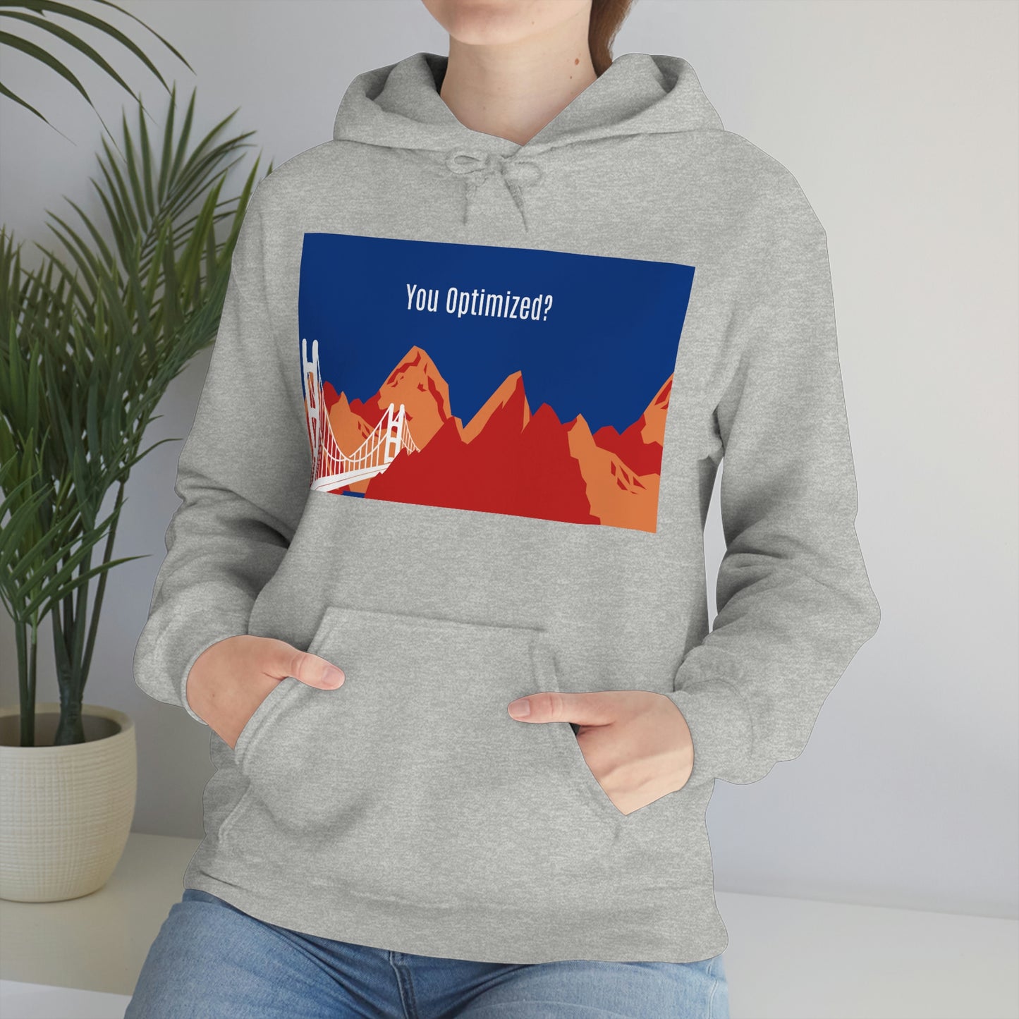 You Optimized? Hoodie