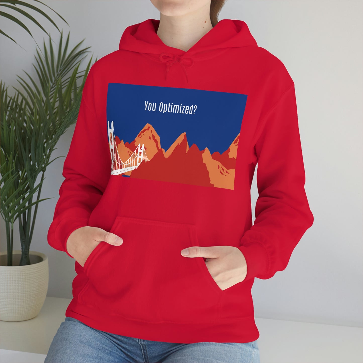 You Optimized? Hoodie