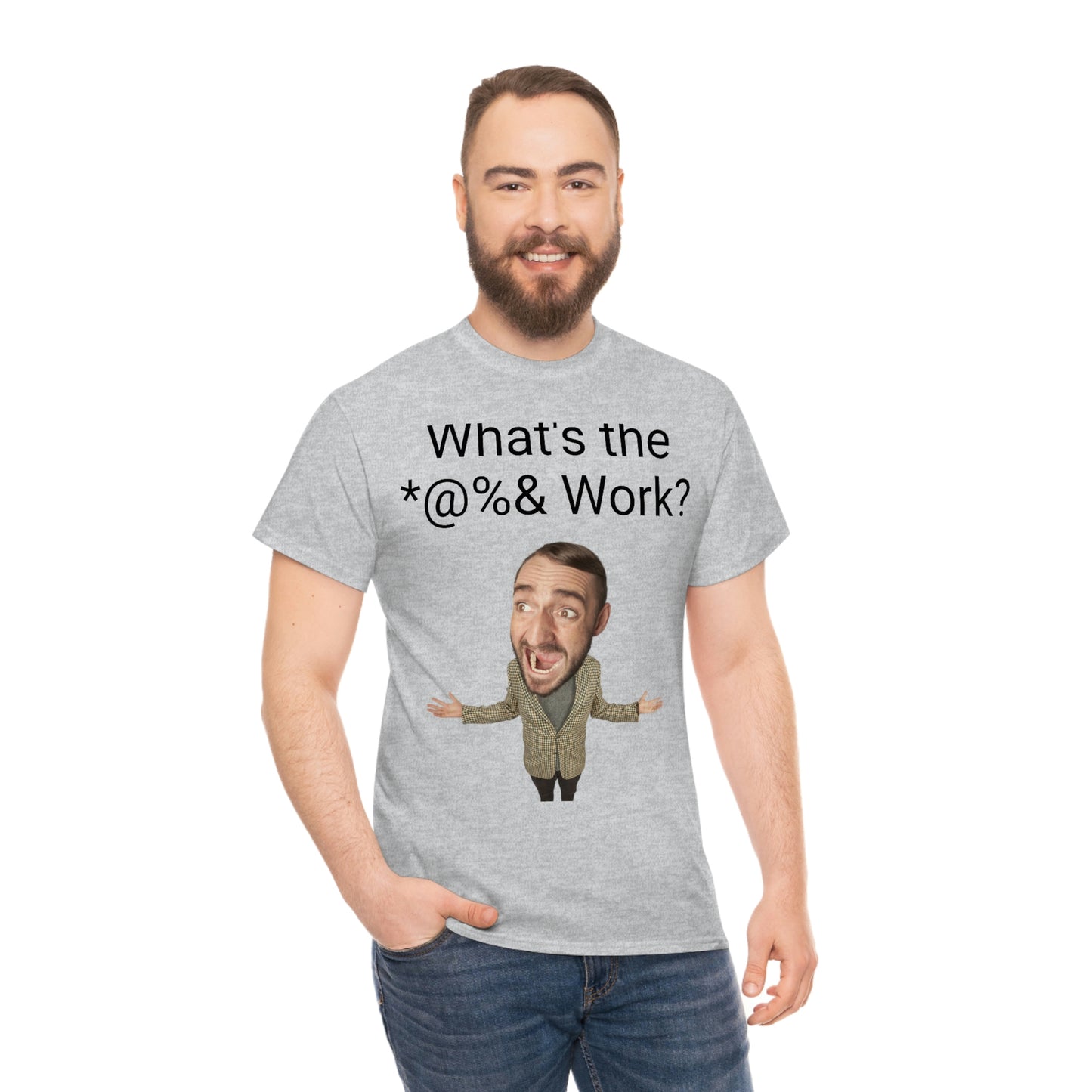 What's the *@%& Work?