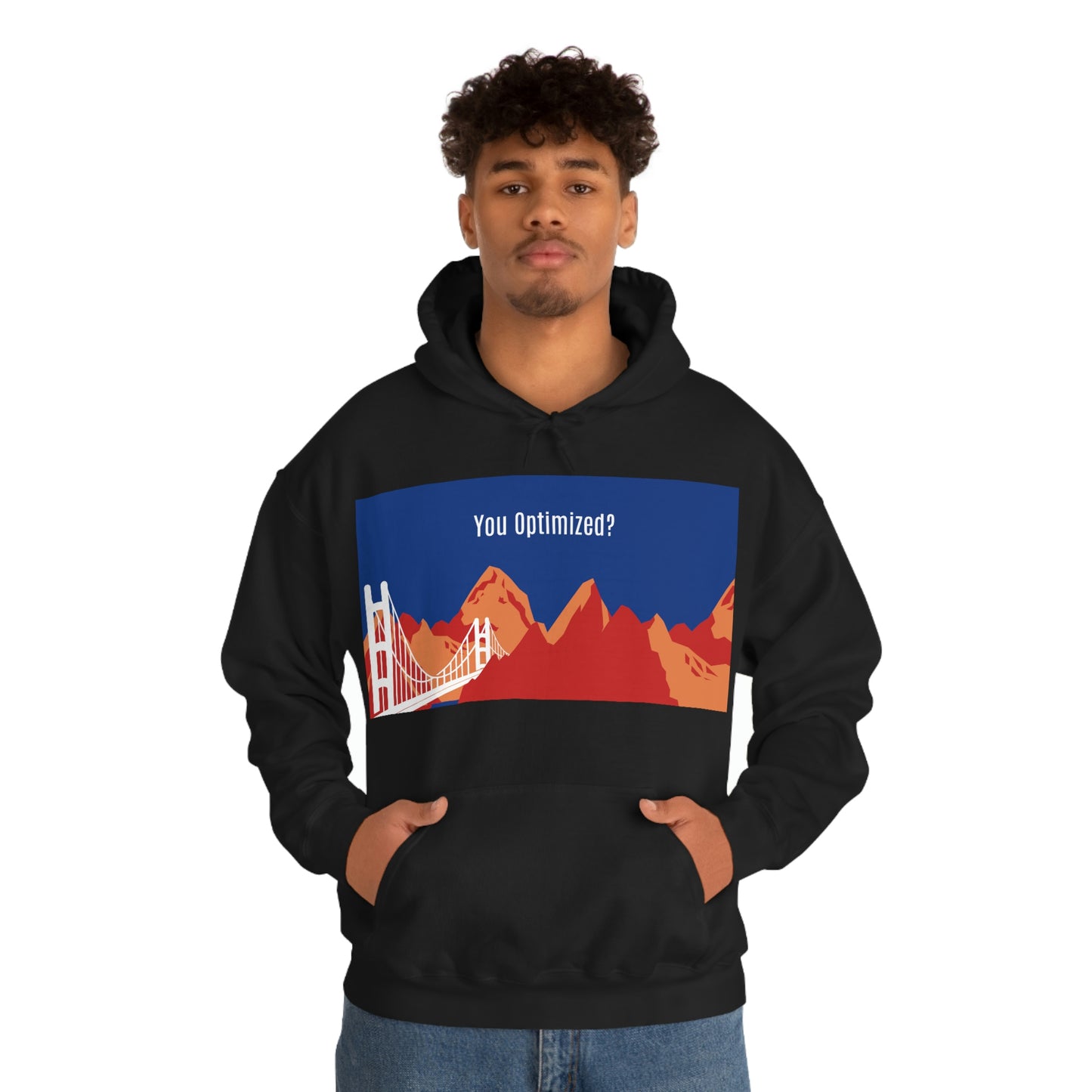 You Optimized? Hoodie