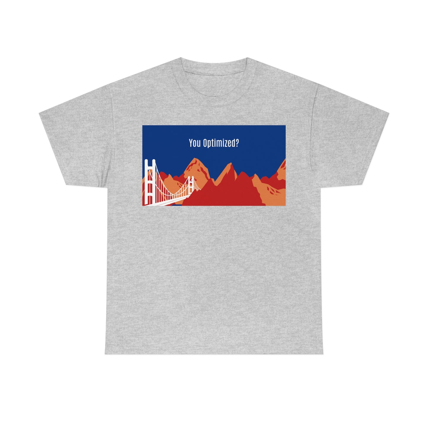 You Optimized? Cotton Tee