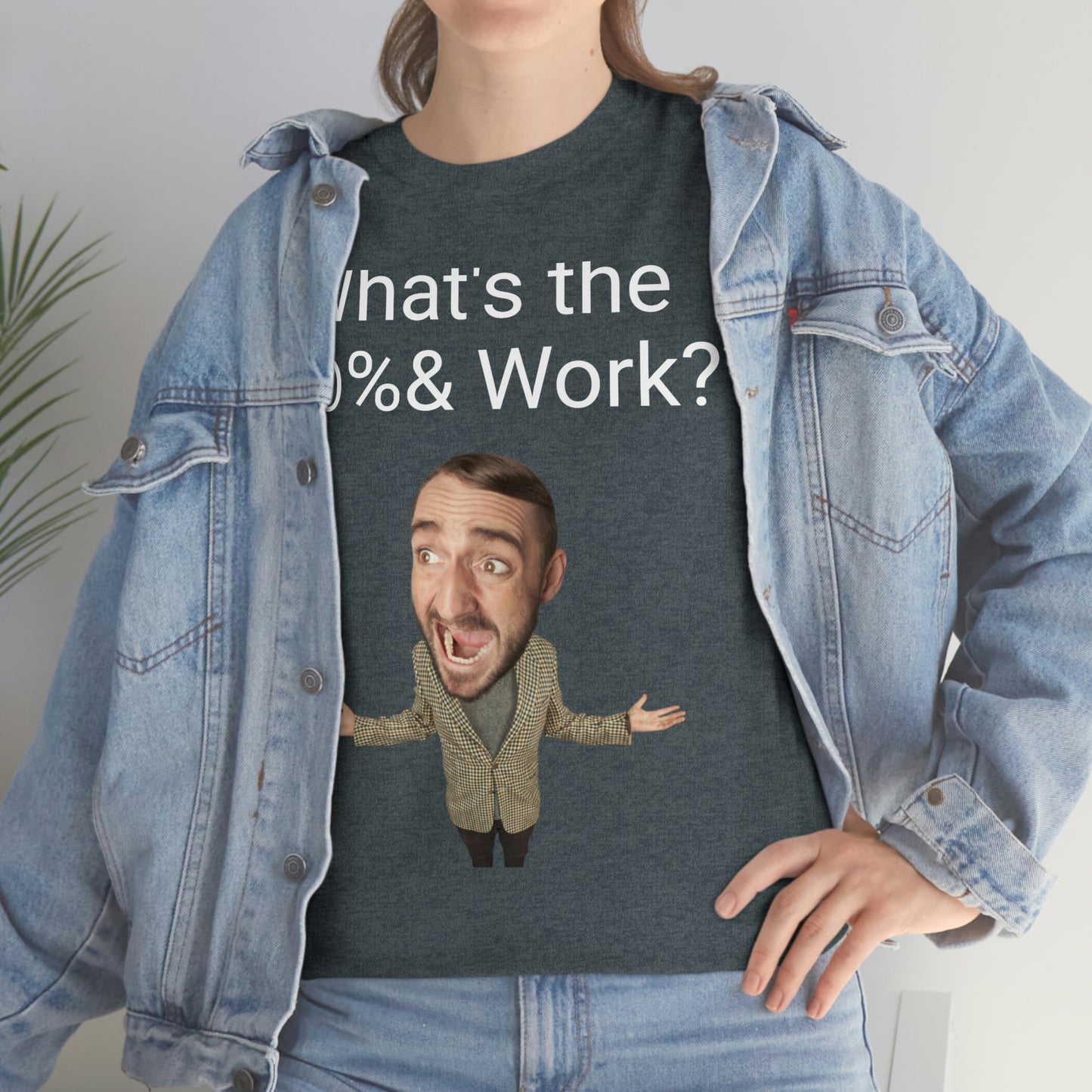 What's the *@%& Work?