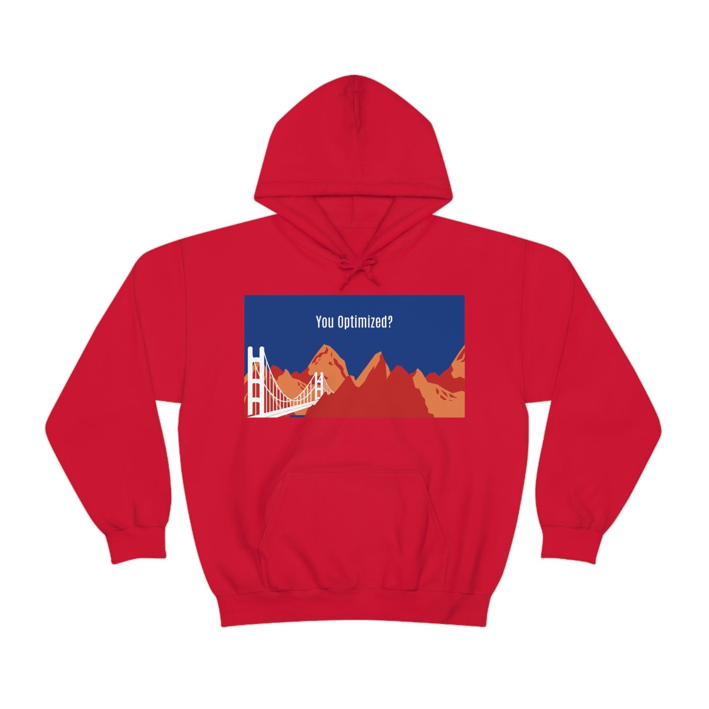 You Optimized? Hoodie