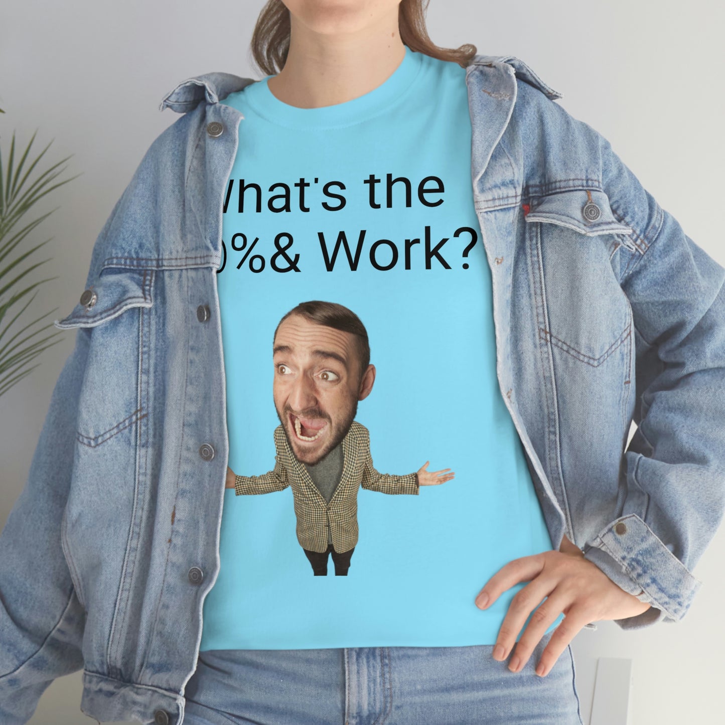 What's the *@%& Work?