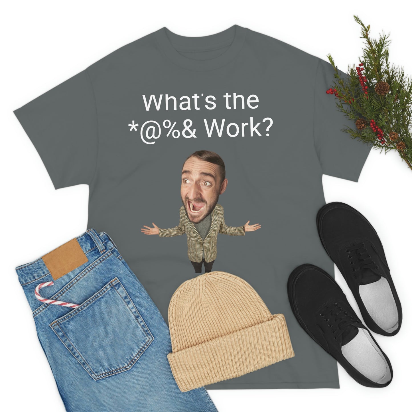 What's the *@%& Work?