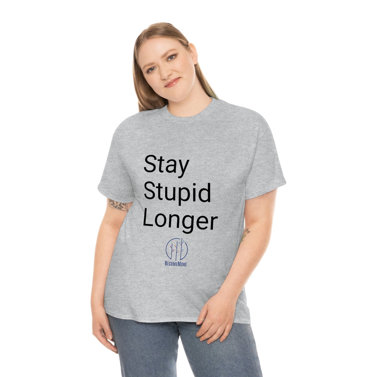 Stay Stupid Longer Tee